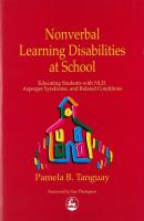 Nonverbal Learning Disabilities at School - Pamela Tanguay 