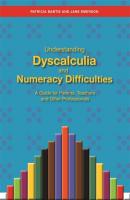 Understanding Dyscalculia and Numeracy Difficulties - Jane Emerson 