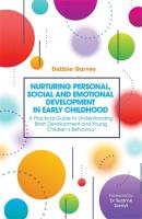 Nurturing Personal, Social and Emotional Development in Early Childhood - Debbie Garvey 