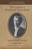 Queen of American Agriculture - Frederick Whitford The founders series
