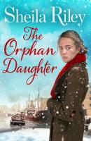 The Orphan Daughter - Sheila Riley Reckoner's Row