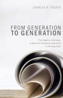 From Generation to Generation - Charles R. Foster 