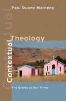 Contextual Theology - Paul Duane Matheny 