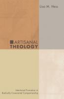 Artisanal Theology - Lisa M. Hess 