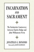 Incarnation and Sacrament - Jonathan Bonomo 