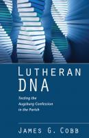 Lutheran DNA - James G. Cobb 