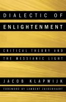 Dialectic of Enlightenment - Jacob Klapwijk 20100809