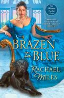 Brazen in Blue - Rachael Miles The Muses' Salon Series