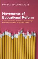 Movements of Educational Reform - David A. Escobar Arcay 