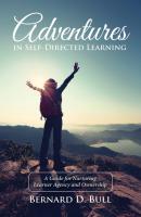 Adventures in Self-Directed Learning - Bernard D. Bull 