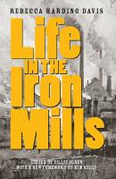 Life in the Iron Mills - Rebecca Harding Davis 