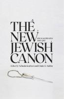 The New Jewish Canon - Группа авторов Emunot: Jewish Philosophy and Kabbalah