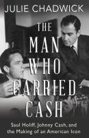 The Man Who Carried Cash - Julie Chadwick 