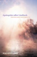 Apologetics after Lindbeck - Jeremiah Gibbs 