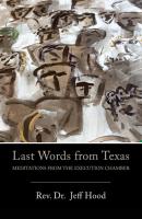 Last Words from Texas - Jeff Hood 