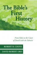 The Bible’s First History - Robert B. Coote 