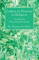 Letters to Persons in Religion - St. Francis de Sales 