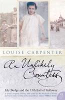 An Unlikely Countess: Lily Budge and the 13th Earl of Galloway - Louise  Carpenter 