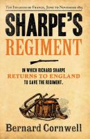 Sharpe’s Regiment: The Invasion of France, June to November 1813 - Bernard Cornwell 