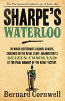 Sharpe’s Waterloo: The Waterloo Campaign, 15–18 June, 1815 - Bernard Cornwell 