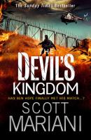 The Devil’s Kingdom: Part 2 of the best action adventure thriller you'll read this year! - Scott Mariani 