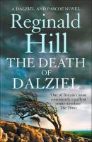 The Death of Dalziel: A Dalziel and Pascoe Novel - Reginald  Hill 