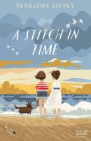 A Stitch in Time - Penelope  Lively 