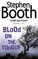 Blood on the Tongue - Stephen  Booth 
