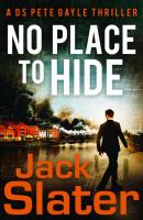 No Place to Hide - Jack  Slater 