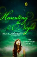 Haunting The Night - Mara  Purnhagen 