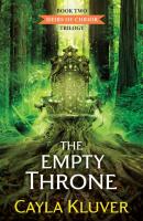 The Empty Throne - Cayla  Kluver 