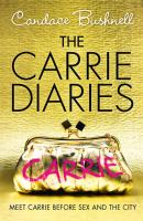 The Carrie Diaries - Candace  Bushnell 