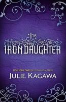 The Iron Daughter - Julie Kagawa 
