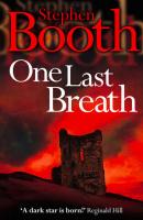 One Last Breath - Stephen  Booth 