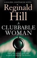 A Clubbable Woman - Reginald  Hill 