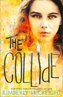 The Collide - Kimberly  McCreight 