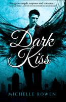 Dark Kiss - Michelle  Rowen 