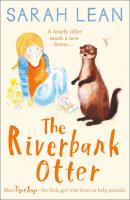 The Riverbank Otter - Sarah  Lean 