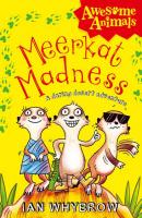 Meerkat Madness - Ian  Whybrow 