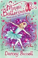 Rosa and the Special Prize - Darcey  Bussell 