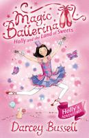 Holly and the Land of Sweets - Darcey  Bussell 