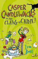 Casper Candlewacks in the Claws of Crime! - Ivan  Brett 