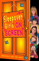 Sleepover Girls on Screen - Fiona Cummings 