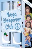 Mega Sleepover 6: Winter Collection - Sue  Mongredien 