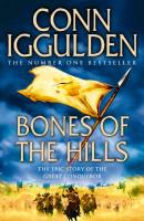 Bones of the Hills - Conn  Iggulden 