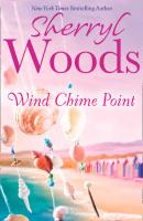 Wind Chime Point - Sherryl  Woods 