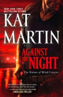 Against the Night - Kat  Martin 