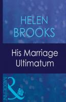 His Marriage Ultimatum - HELEN  BROOKS 