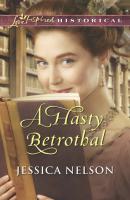 A Hasty Betrothal - Jessica  Nelson 