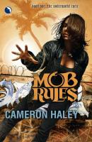 Mob Rules - Cameron Haley 